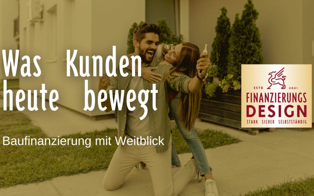 Baufinanzierung mit Weitblick
